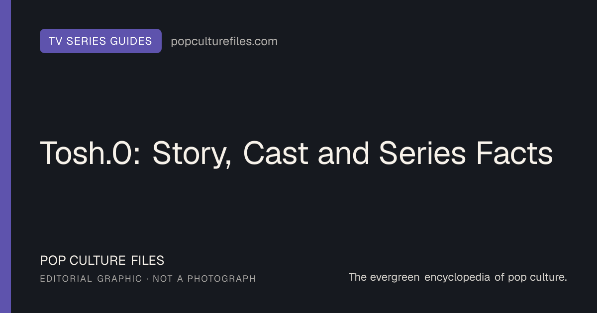 Editorial graphic for: Tosh.0: Story, Cast and Series Facts
