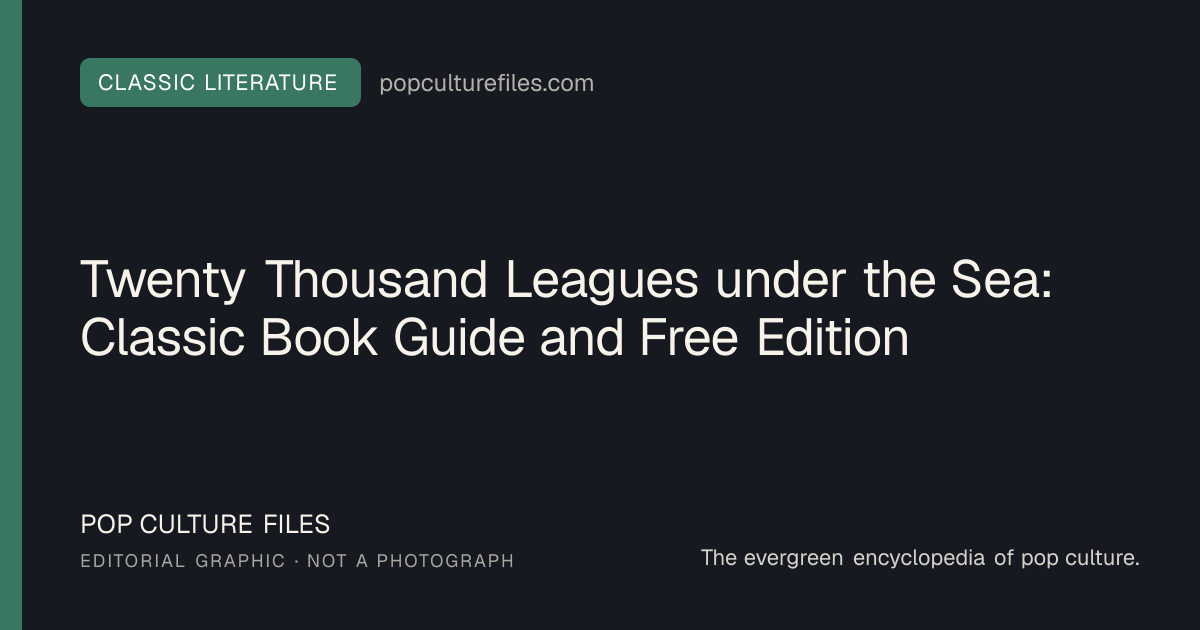 Editorial graphic for: Twenty Thousand Leagues under the Sea: Classic Book Guide and Free Edition
