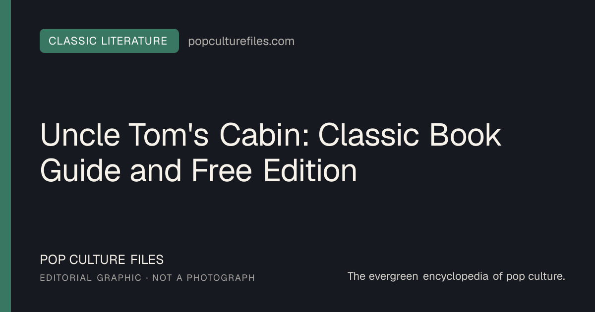 Editorial graphic for: Uncle Tom's Cabin: Classic Book Guide and Free Edition