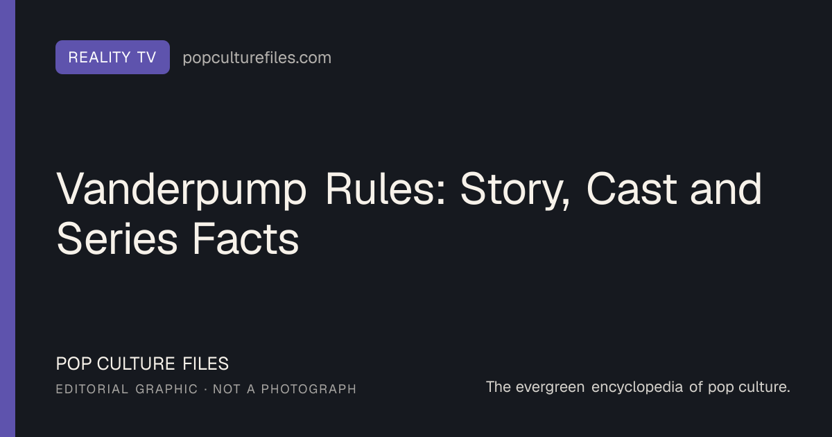 Editorial graphic for: Vanderpump Rules: Story, Cast and Series Facts