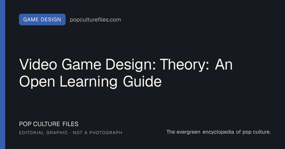 Editorial graphic for: Video Game Design: Theory: An Open Learning Guide