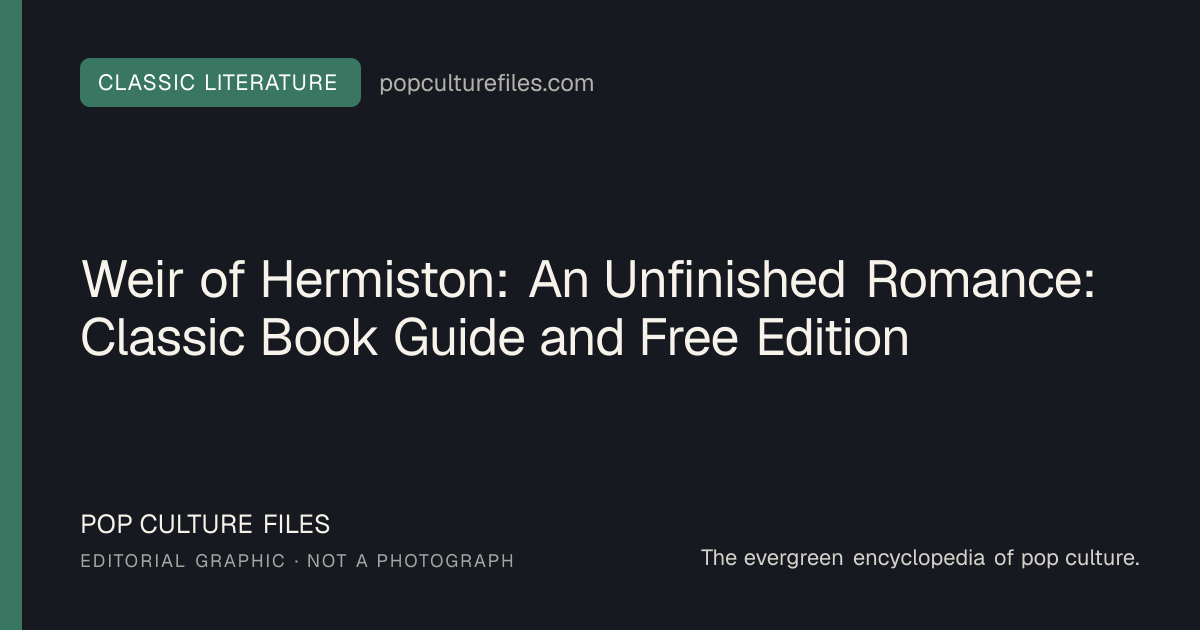Editorial graphic for: Weir of Hermiston: An Unfinished Romance: Classic Book Guide and Free Edition
