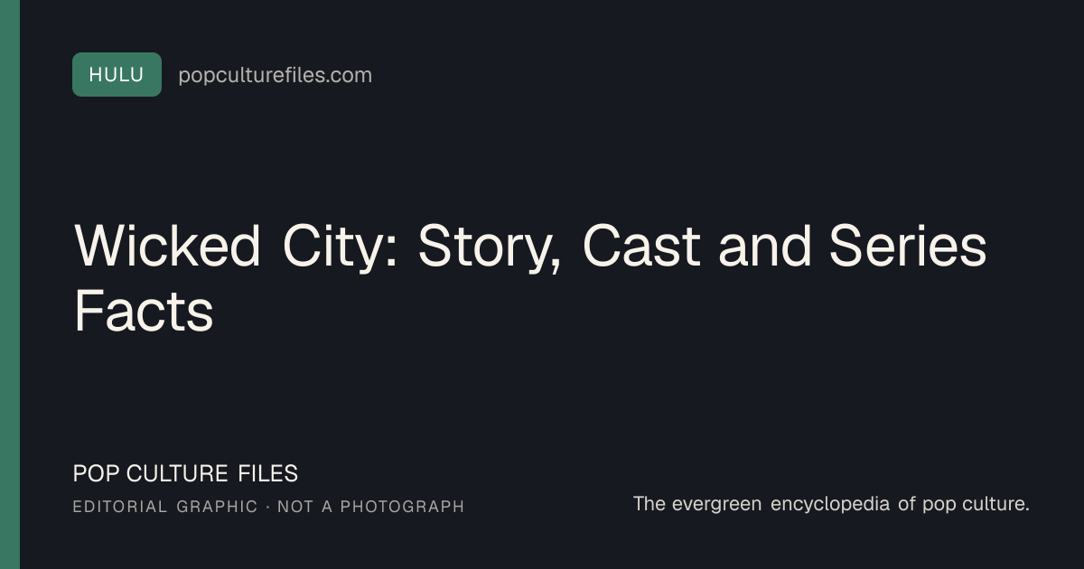 Editorial graphic for: Wicked City: Story, Cast and Series Facts