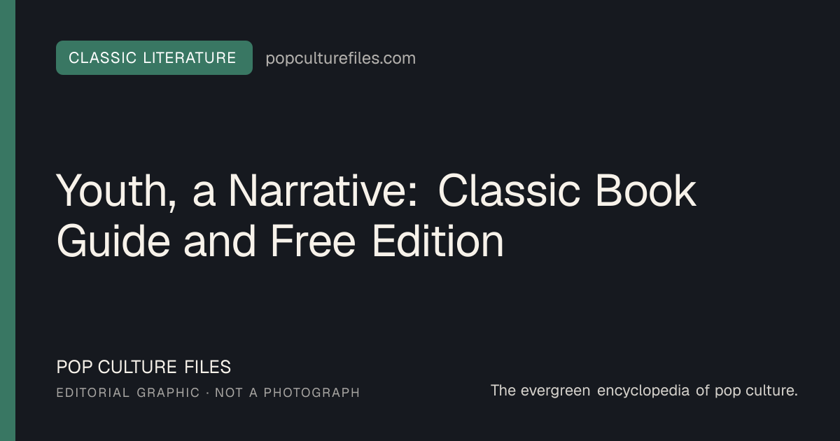 Editorial graphic for: Youth, a Narrative: Classic Book Guide and Free Edition