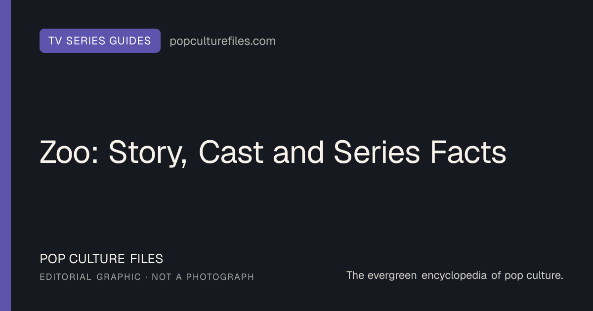 Editorial graphic for: Zoo: Story, Cast and Series Facts