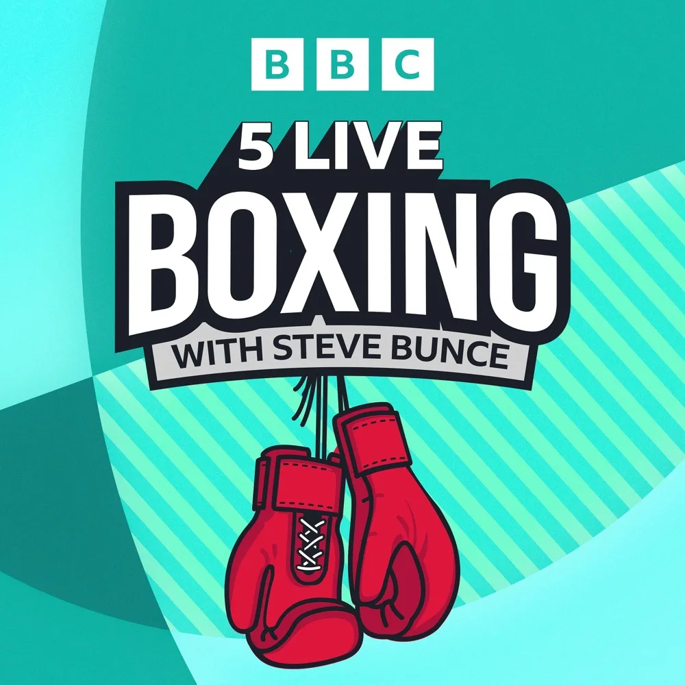5 Live Boxing with Steve Bunce podcast cover art