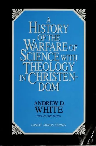 A history of the warfare of science with theology in Christendom book cover