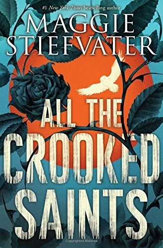All the Crooked Saints book cover
