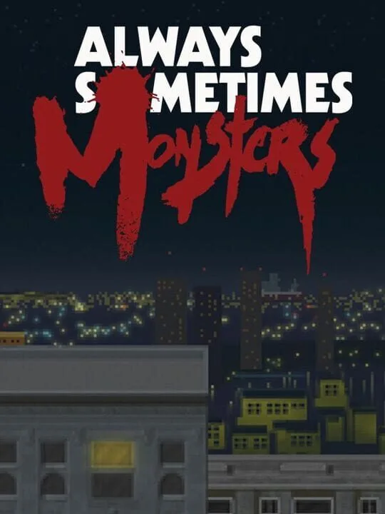Always Sometimes Monsters cover art