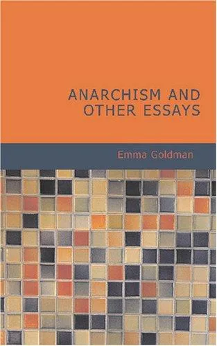 Anarchism and Other Essays book cover