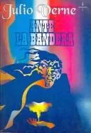 Ante la bandera (Face au drapeau) book cover