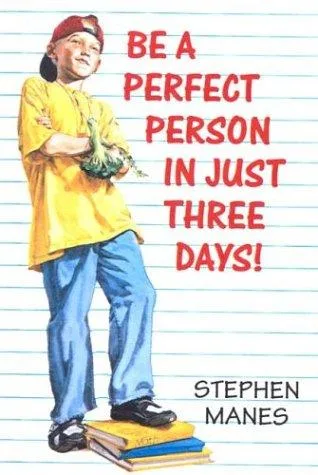 Be a Perfect Person in Just Three Days! book cover