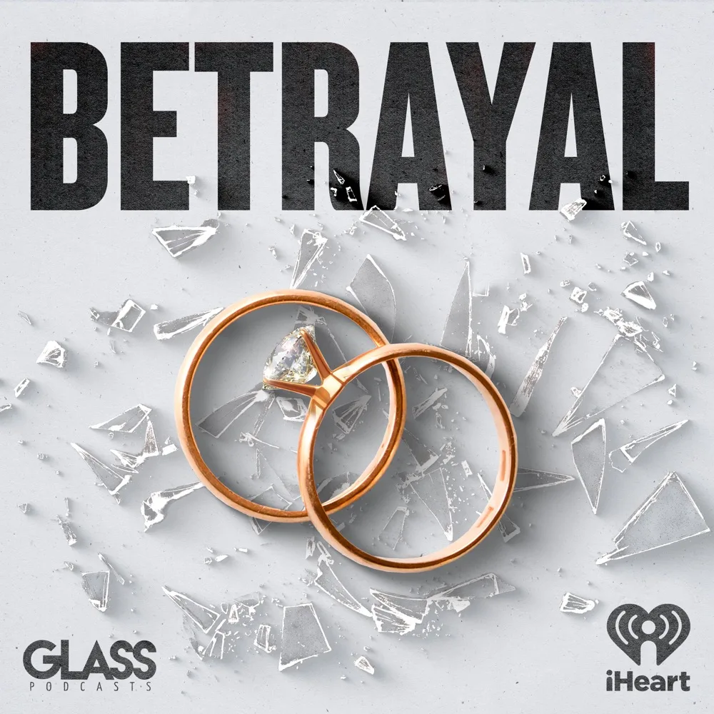 Betrayal Seasons 1, 2, 3, 4, 5 podcast cover art