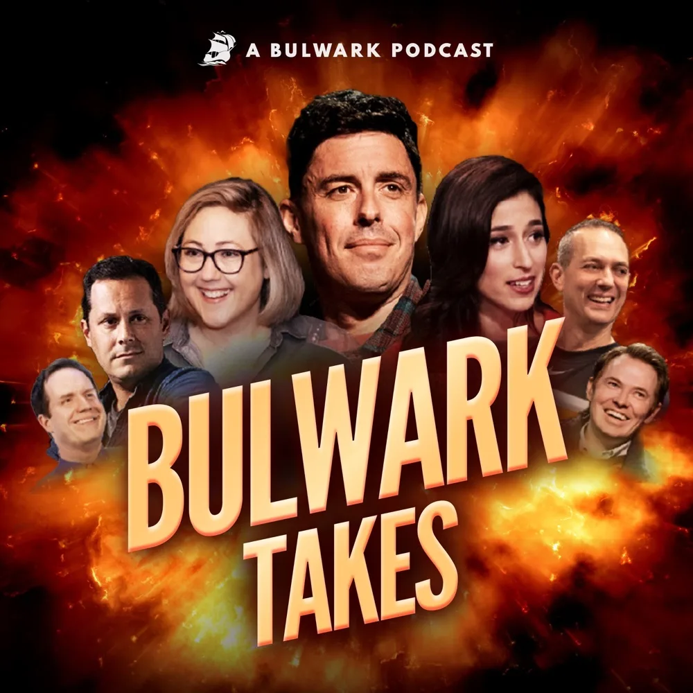 Bulwark Takes podcast cover art