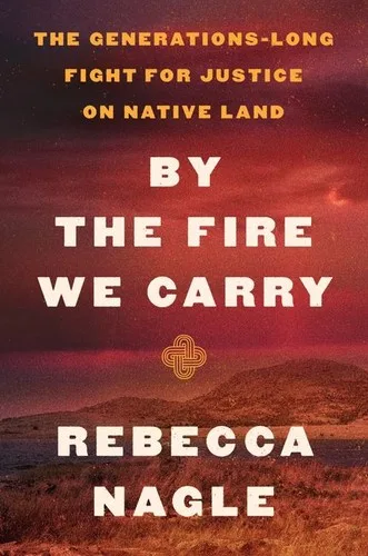By the Fire We Carry book cover