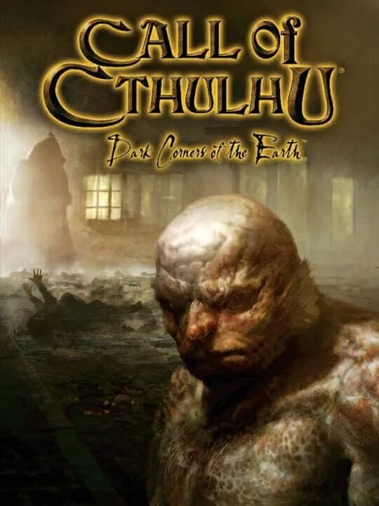 Call of Cthulhu: Dark Corners of the Earth cover art