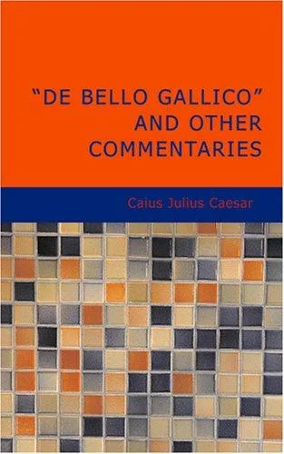 Commentarii de bello gallico et de bello civili book cover