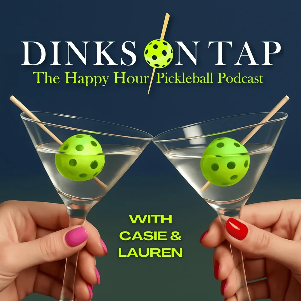 Dinks On Tap: The Happy Hour Pickleball Podcast podcast cover art
