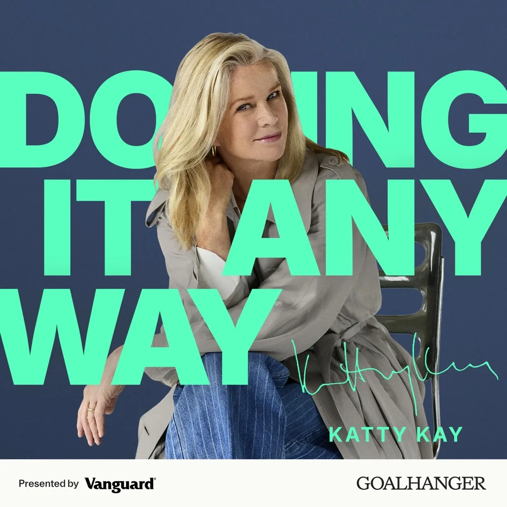 Doing It Anyway with Katty Kay podcast cover art