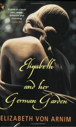 Elizabeth and Her German Garden book cover
