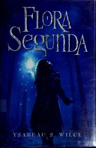 Flora Segunda (Flora Trilogy #1) book cover