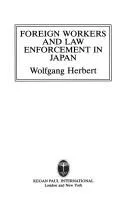 Foreign workers and law enforcement in Japan book cover