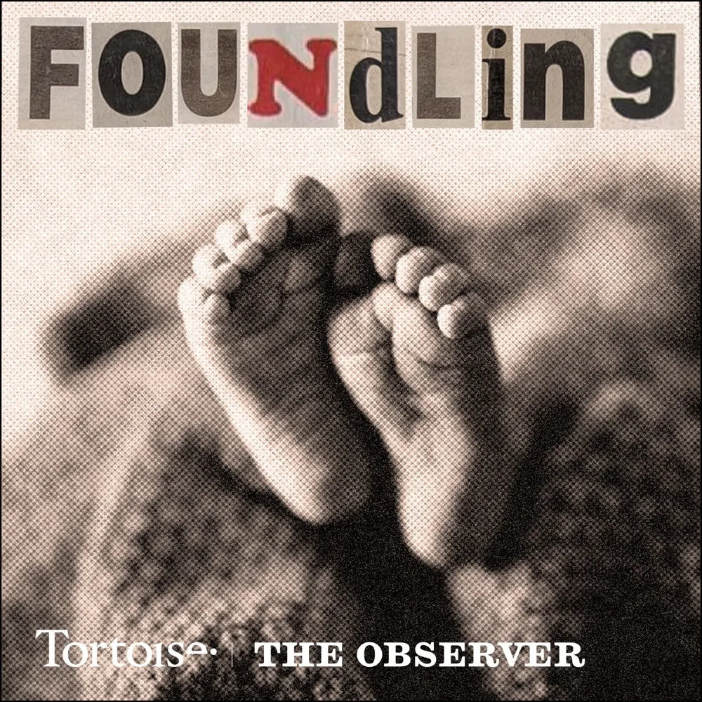 Foundling  | Tortoise Investigates podcast cover art