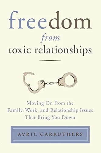 Freedom from toxic relationships book cover