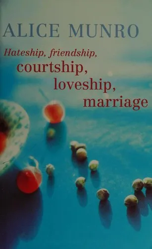 Hateship, Friendship, Courtship, Loveship, Marriage book cover