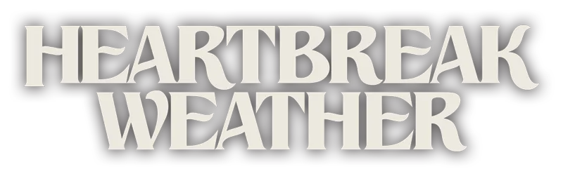 Heartbreak Weather