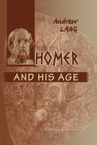 Homer and His Age book cover
