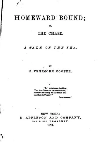 Homeward Bound, Or, The Chase: A Tale of the Sea book cover