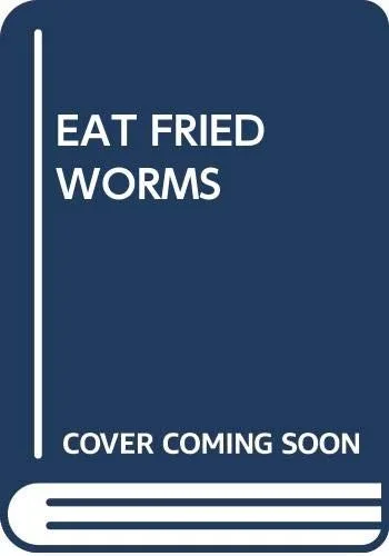 How To Eat Fried Worms book cover