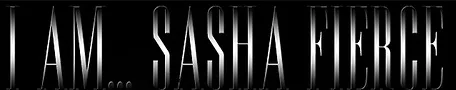 I Am… Sasha Fierce