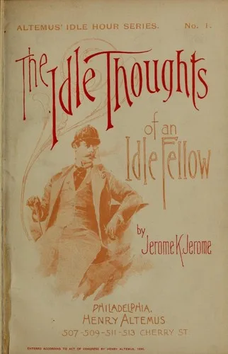 Idle Thoughts of an Idle Fellow book cover