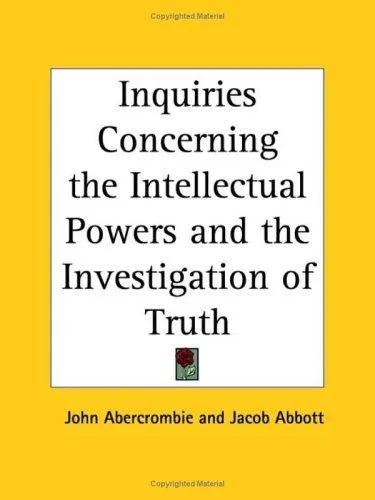 Inquiries concerning the intellectual powers, and the investigation of truth book cover