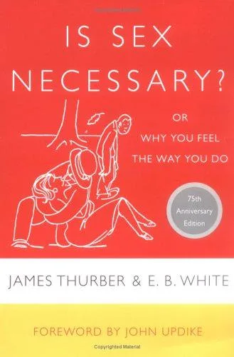 Is sex necessary?, or, why you always feel the way you do book cover