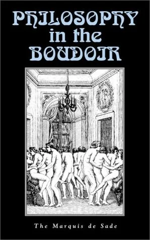 La philosophie dans le boudoir, ou, Les instituteurs libertins book cover