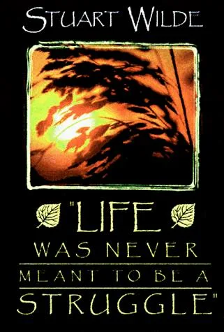 Life Was Never Meant To Be A Struggle book cover