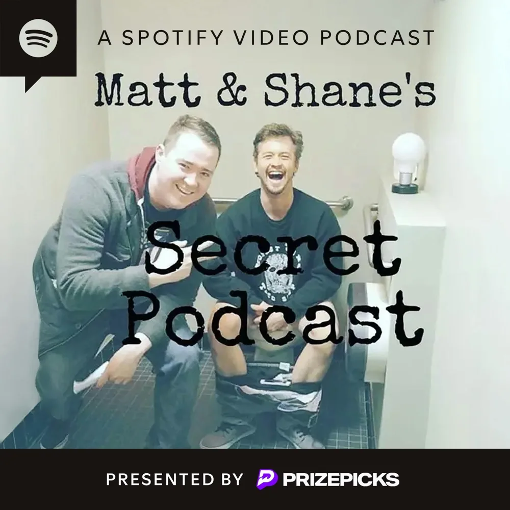 Matt and Shane's Secret Podcast podcast cover art