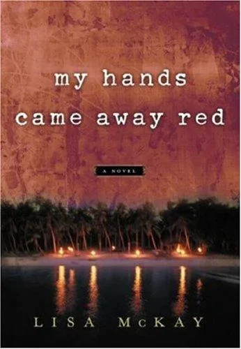 My Hands Came Away Red book cover