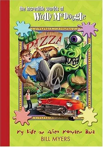 My Life as Alien Monster Bait (The Incredible Worlds of Wally McDoogle #2) book cover