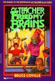 My Teacher Fried My Brains book cover