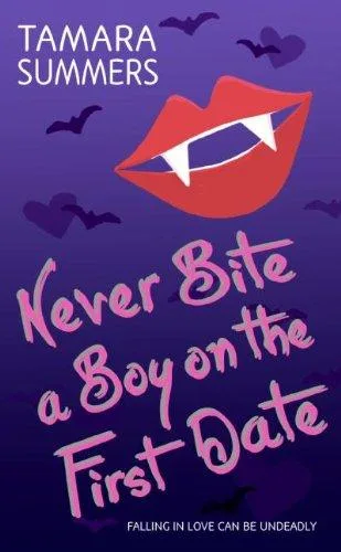 Never Bite a Boy on the First Date book cover