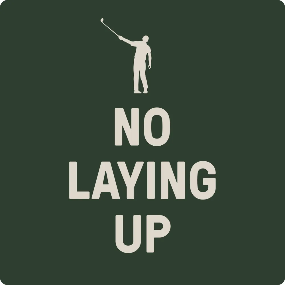 No Laying Up - Golf Podcast podcast cover art