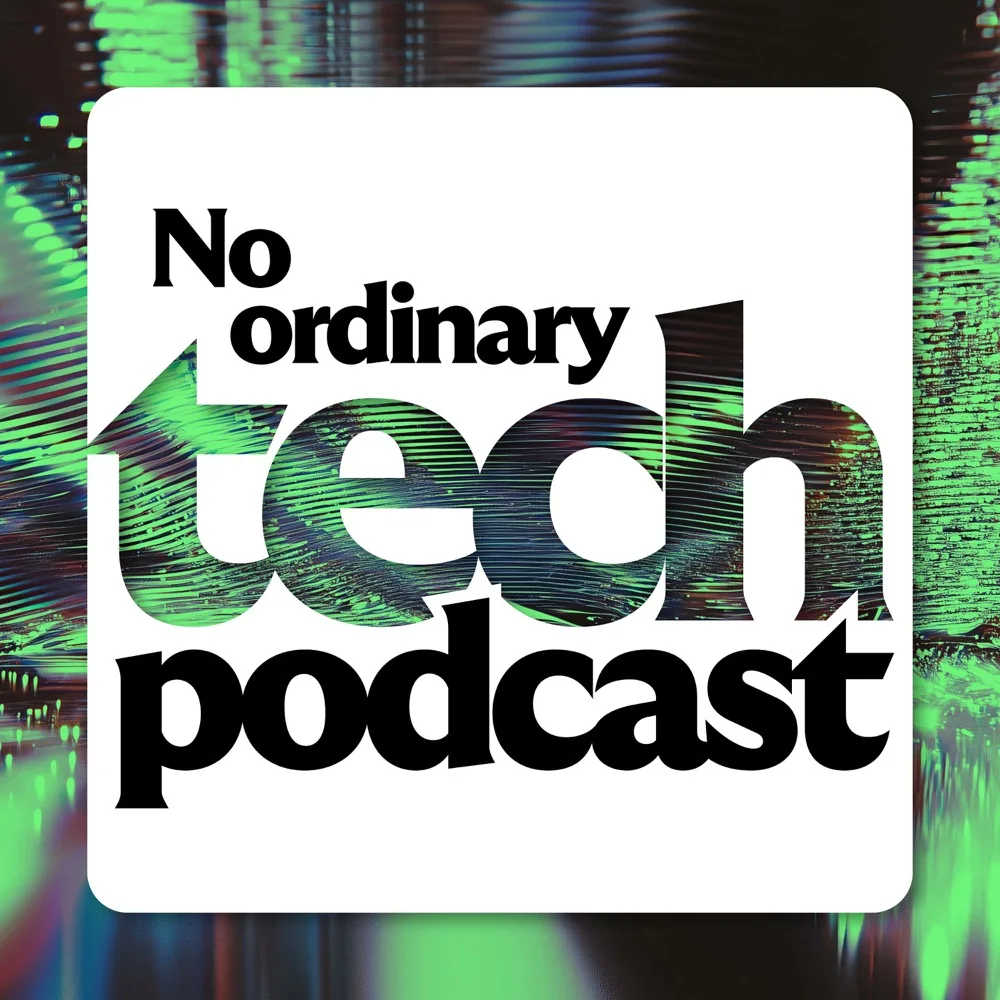 No Ordinary Tech Podcast podcast cover art