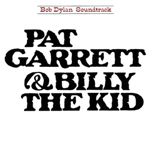 Pat Garrett & Billy the Kid – Original Soundtrack Recording