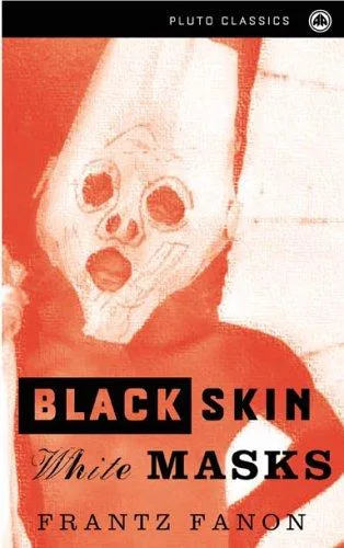 Peau Noire, Masques Blancs book cover