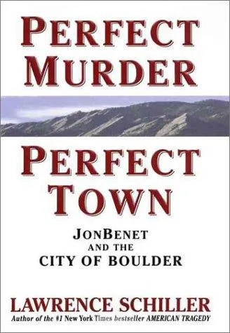 Perfect murder, perfect town book cover