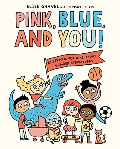 Pink, Blue, and You! book cover